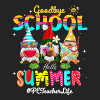 Pe Teacher Gnome Goodbye School Hello Summer 3/4 Sleeve Shirt | Artistshot