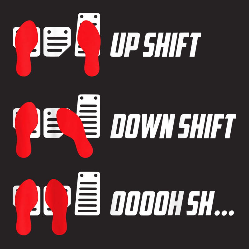 Up Shift Down Shift Oooh Sh... Manual Transmission Car Humor T Shirt Vintage Cap | Artistshot