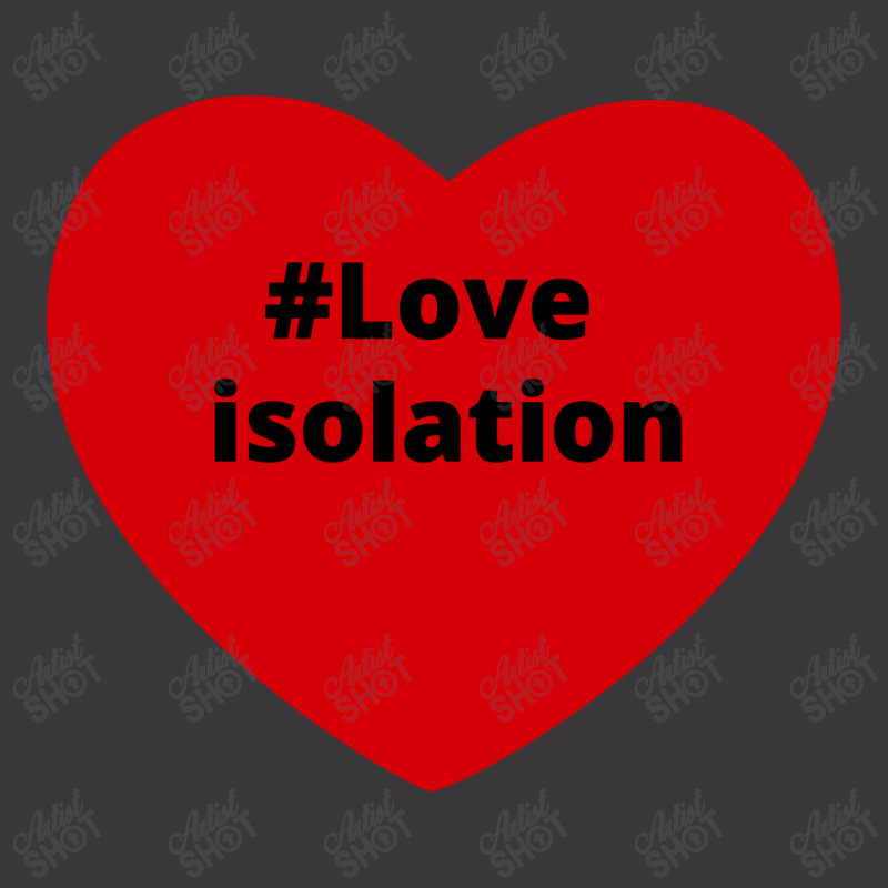 Love Isolation, Hashtag Heart, Isolation 2 Ladies Curvy T-Shirt by chillinxs | Artistshot