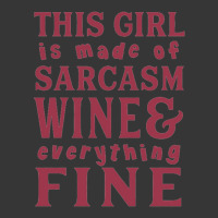 This Girl Is Made Of Sarcasm Wine And Everything Fine Toddler Hoodie | Artistshot