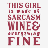 This Girl Is Made Of Sarcasm Wine And Everything Fine Crew Socks | Artistshot