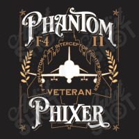 Phantom Phixer F 4 Phantom Ii Aircraft Maintainer Veteran T-shirt | Artistshot