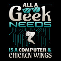 All A Geek Needs Is A Computer And Chicken Wings T Shirt Men's Long Sleeve Pajama Set | Artistshot