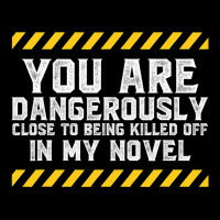 Dangerously Close  Writing Novel Writer Novelist Legging | Artistshot