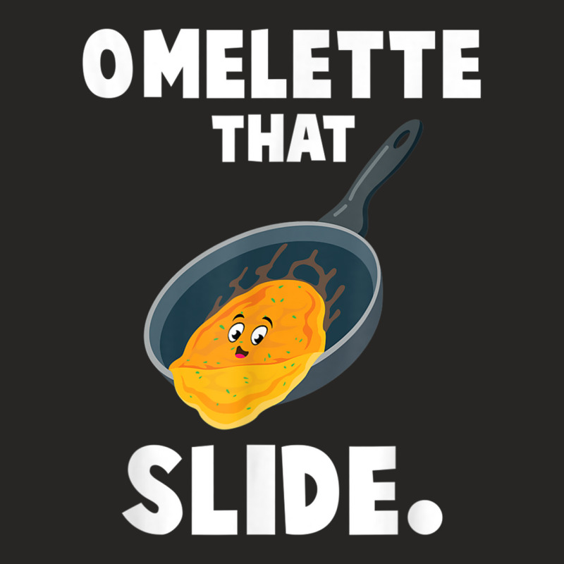 Omelette That Slide Punny Love Egg Breakfast Pun Gifts Ladies Fitted T-Shirt by cm-arts | Artistshot