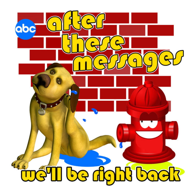 After These Messages We'll Be Right Back Saturday Morning Cartoons Men ...