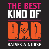 The Best Kind Of Dad Raises A Nurse Vintage Cap | Artistshot