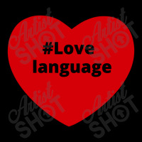 Love Language, Hashtag Heart, Love Language 2 Toddler Sweatshirt | Artistshot