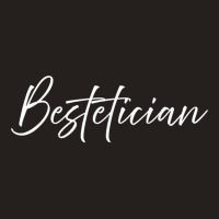 Bestetician Best Friend Aesthetician Skincare Esthetician T Shirt Tank Top | Artistshot