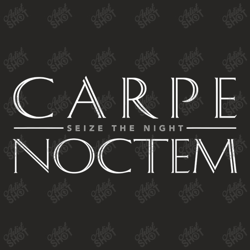 Latin Quote Carpe Noctem Seize The Night Ladies Fitted T-Shirt by new121 | Artistshot