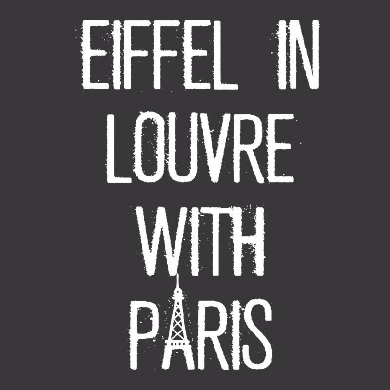 Eiffel In Louvre With Paris I Love Paris Funny Travel Shirt Ladies Curvy T-Shirt by cm-arts | Artistshot