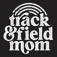 Track Mom Track And Field Mom Runner Running Mama Mother T Shirt T-shirt | Artistshot