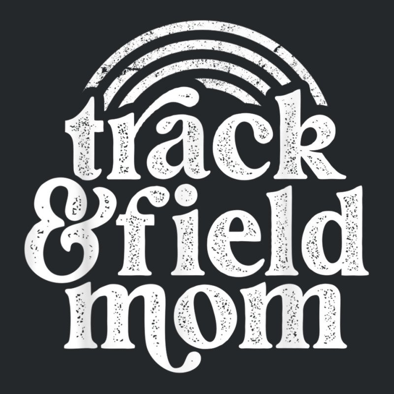 Track Mom Track And Field Mom Runner Running Mama Mother T Shirt Crewneck Sweatshirt by cm-arts | Artistshot