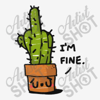 Cactus I'm Fine Classic T-shirt | Artistshot