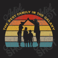 The Best Family In The Galaxy T-shirt | Artistshot