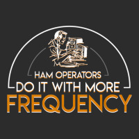 Ham Radio Operators Do It More Frequency Ham Radio Operator Exclusive T-shirt | Artistshot