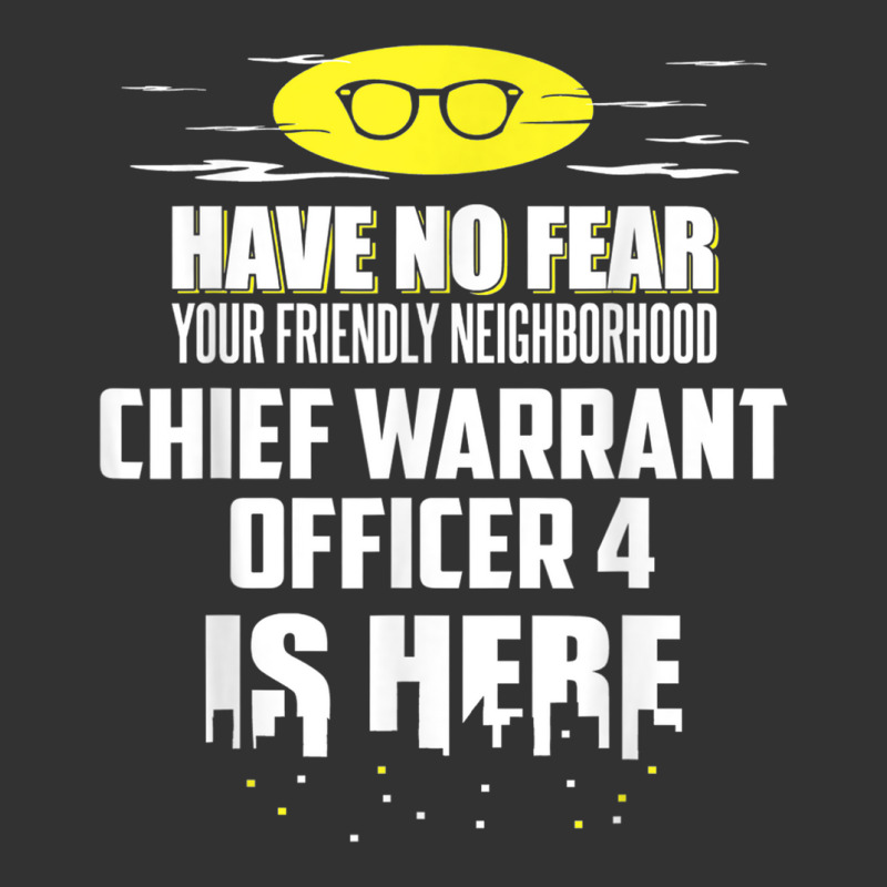 Funny Chief Warrant Officer 4 T Shirt Have No Fear T Shirt Baby Bodysuit by cm-arts | Artistshot