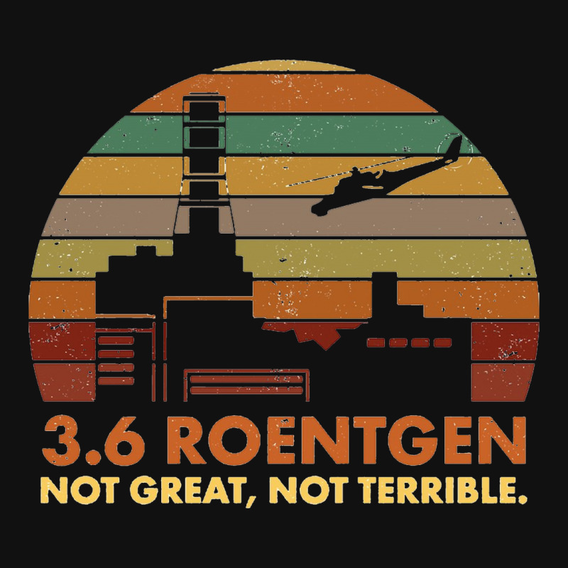 3.6 Roentgen Not Great Not Terrible Chernobyl Tee Pin-back Button | Artistshot