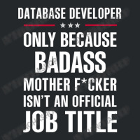 Gift For Badass Database Developer Crewneck Sweatshirt | Artistshot