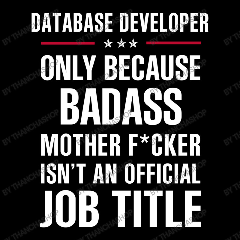 Gift For Badass Database Developer Unisex Jogger by thanchashop | Artistshot