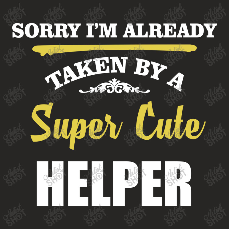 Sorry I'm Taken By Super Cute Helper Ladies Fitted T-shirt | Artistshot
