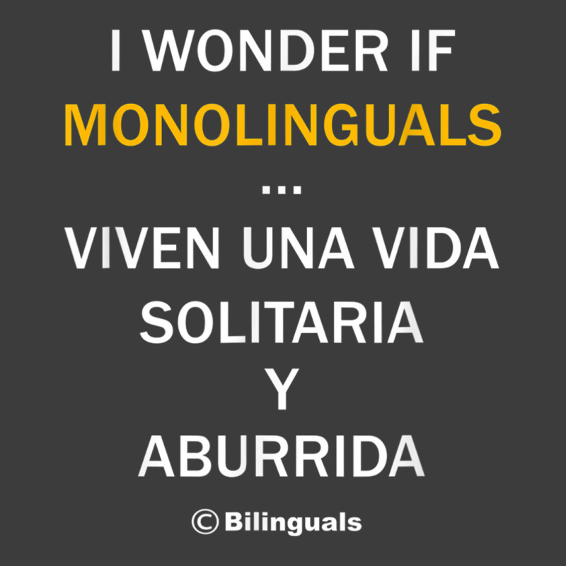 I Wonder If Monolinguals   Funny Spanish Bilinguals Tee V1 Men's Polo Shirt by cm-arts | Artistshot