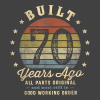 Built 70 Years Ago   All Parts Original Gifts 70th Birthday T Shirt Vintage T-shirt | Artistshot