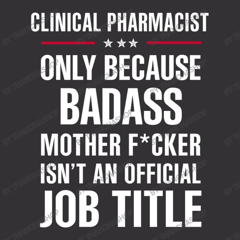 Gift For Badass Clinical Pharmacist Vintage Hoodie | Artistshot