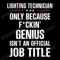 Gift For F Ckin' Genius Lighting Technician Long Sleeve Shirts | Artistshot