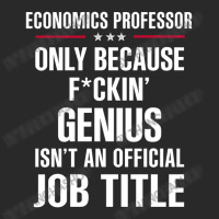 Gift For F Ckin' Genius Economics Professor Toddler T-shirt | Artistshot