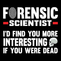 Forensic Scientist Coroner Forensics Science Student Pullover Hoodie Baby Tee | Artistshot