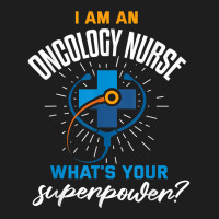 Funny Oncology Nurse Shirt Cancer Care Nurse T Shirt Classic T-shirt | Artistshot