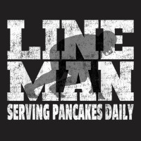 Vintage Football Lineman Saying   Serving Pancakes Daily T Shirt T-shirt | Artistshot