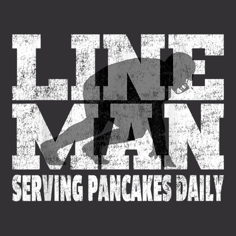 Vintage Football Lineman Saying   Serving Pancakes Daily T Shirt Vintage Hoodie | Artistshot