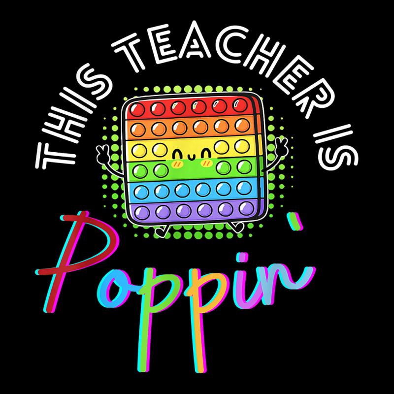 This Teacher Is Poppin' Pop It T Shirt Lightweight Hoodie | Artistshot