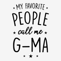 Womens G Ma Gift My Favorite People Call Me G Ma T Shirt Baby Bibs | Artistshot