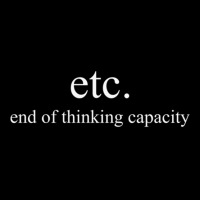 End Of Thinking Capacity Etc Humor Design Long Sleeve T Shirt Adjustable Cap | Artistshot