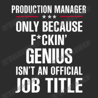 Gift For F Ckin' Genius Production Manager Exclusive T-shirt | Artistshot