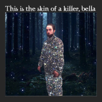 This Is The Skin Of A Killer Bella Meme Men's T-shirt Pajama Set | Artistshot