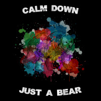 Calm Down Just A Bear For Dark Baby Tee | Artistshot