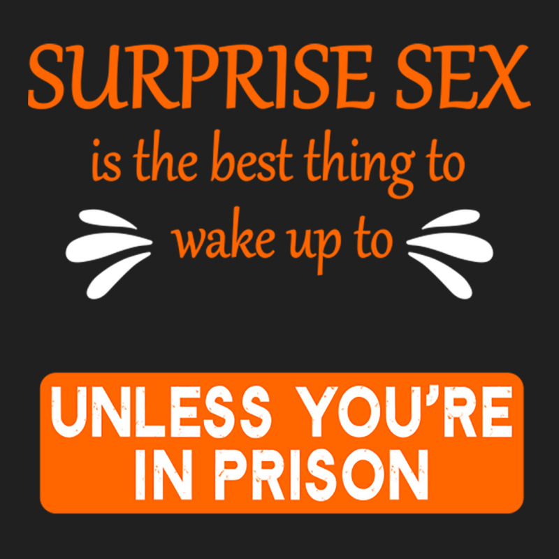 Surprise Sex Is The Best Thing To Wake To, Unless You're In Prison Ladies Polo Shirt by cm-arts | Artistshot