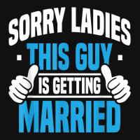 Mens Sorry Ladies Bachelor Party Stag Groomsmen Getaway Wedding For Fa Motorcycle License Plate | Artistshot