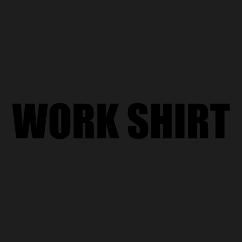 Work Shirt Peacemaker Classic T-shirt | Artistshot