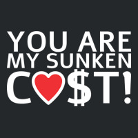 You Are My Sunken Cost   Economist Valentines Day Gift Crewneck Sweatshirt | Artistshot