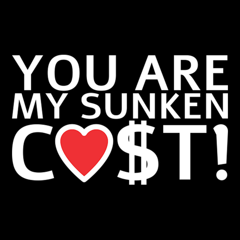 You Are My Sunken Cost   Economist Valentines Day Gift Long Sleeve Shirts by cm-arts | Artistshot