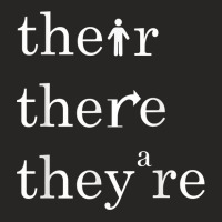 Their, There, And They're   English Teacher Correct Grammar T Shirt Ladies Fitted T-shirt | Artistshot