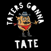 Mustache Cowboy Potato Taters Gonna Tate Funny Tate Tot Food T Shirt Adjustable Cap | Artistshot