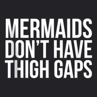 Mermaids Don't Have Thigh Gaps Body Positive Swimming Tank Top Youth Tee | Artistshot