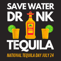 Save Water Drink Tequila National Tequila Day T Shirt Vintage Cap | Artistshot