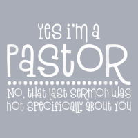 Yes I'm A Pastor Christian Faith T Shirt T Shirt Tank Dress | Artistshot